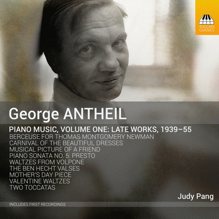 Antheil: Piano Music, Vol. 1 - Late Works 1939-55