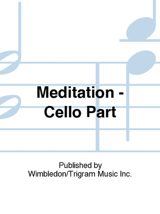 Meditation - Cello Part
