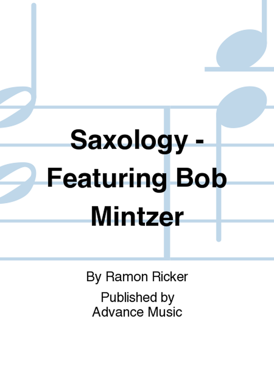 Saxology - Featuring Bob Mintzer