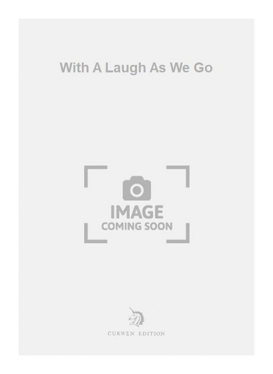 With A Laugh As We Go With A Laugh As We Go Choir scores gallery preview page 1
