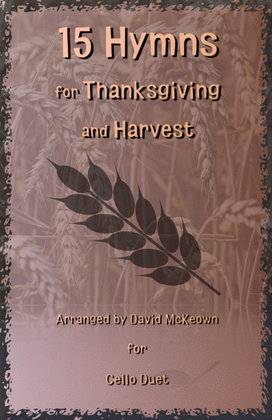 Book cover for 15 Favourite Hymns for Thanksgiving and Harvest for Cello Duet