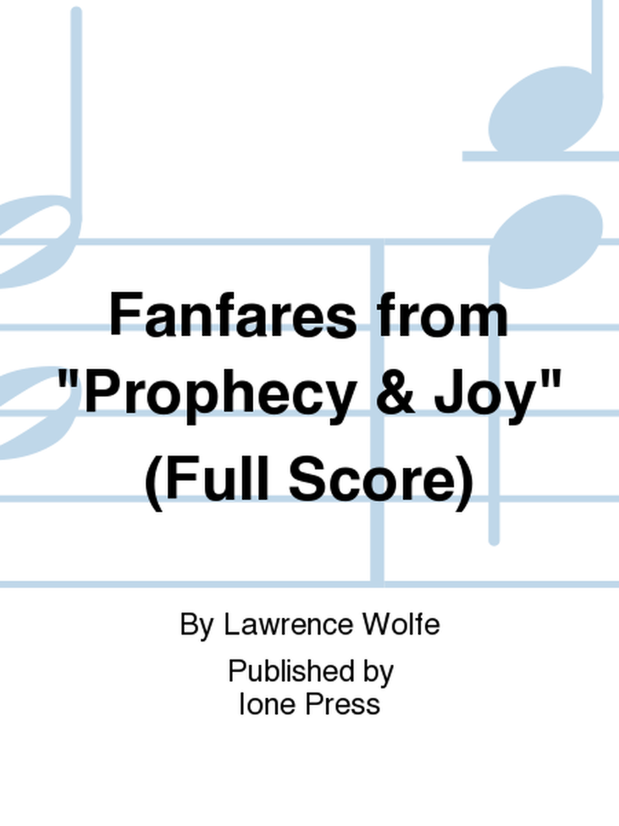 Fanfares from "Prophecy & Joy" (Additional Full Score)