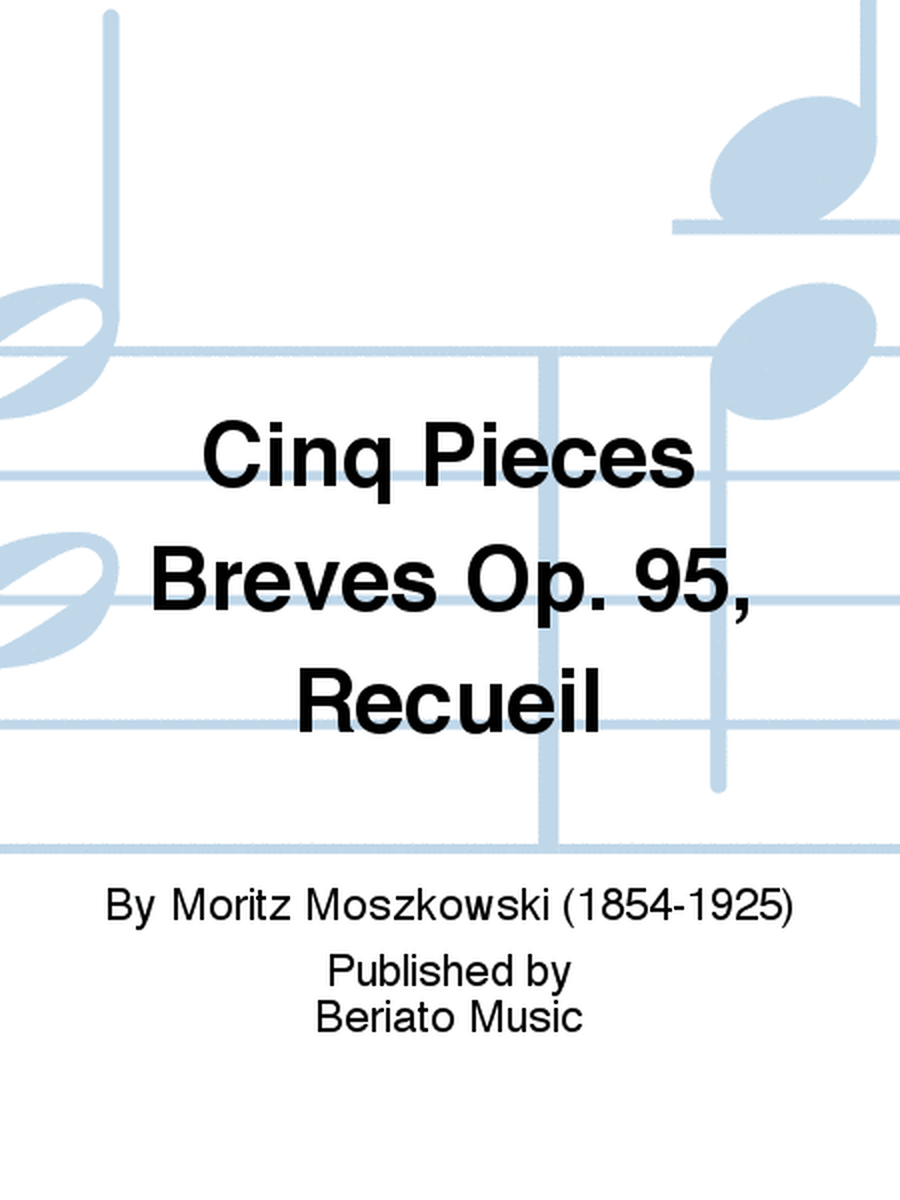 Cinq Pièces Brèves Op. 95, Recueil