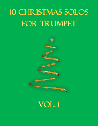 Book cover for 10 Christmas Solos For Trumpet Vol. 1