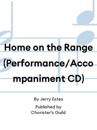 Home on the Range (Performance/Accompaniment CD)