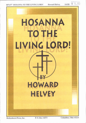 Hosanna to the Living Lord!