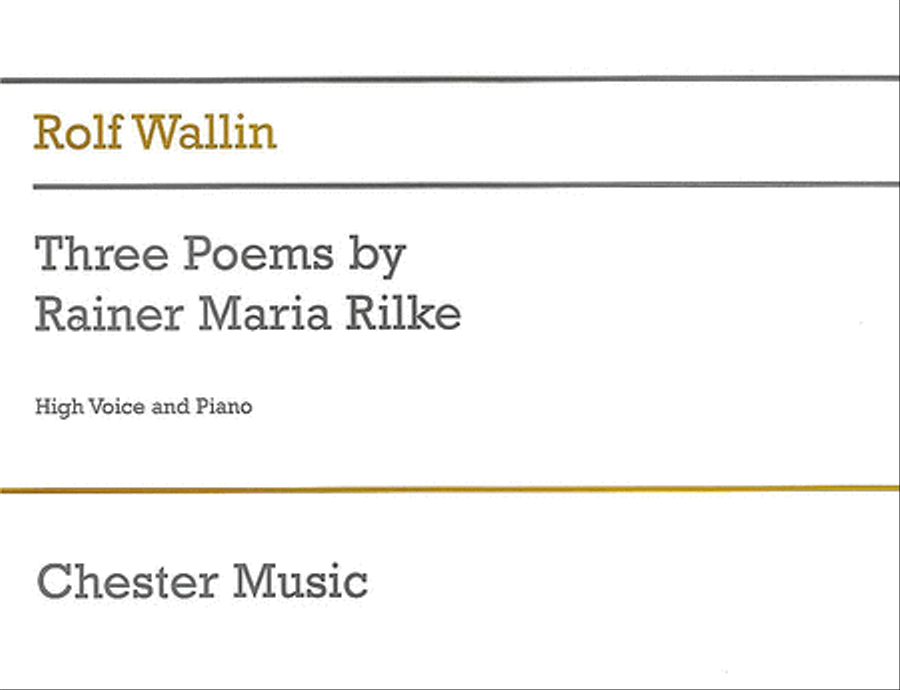 Rolf Wallin: Three Poems By Rainer Maria Rilke