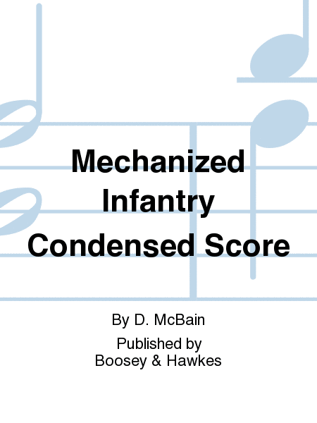 Mechanized Infantry Condensed Score