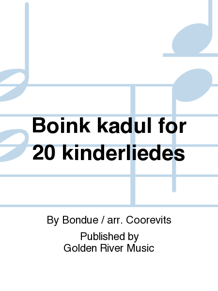 Boink kadul for 20 kinderliedes