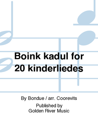 Boink kadul for 20 kinderliedes
