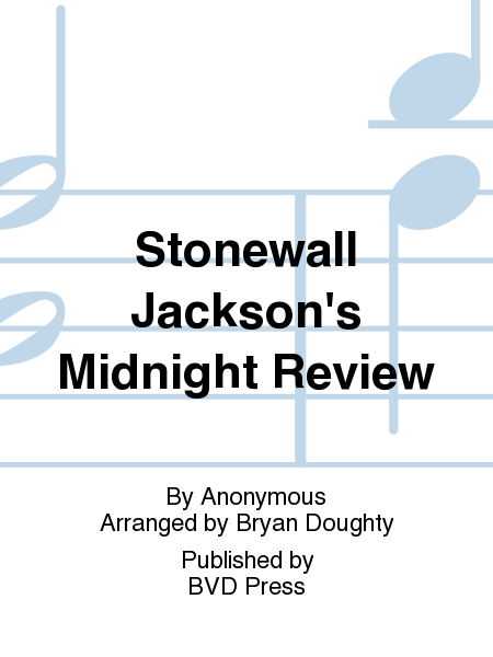 Stonewall Jackson's Midnight Review