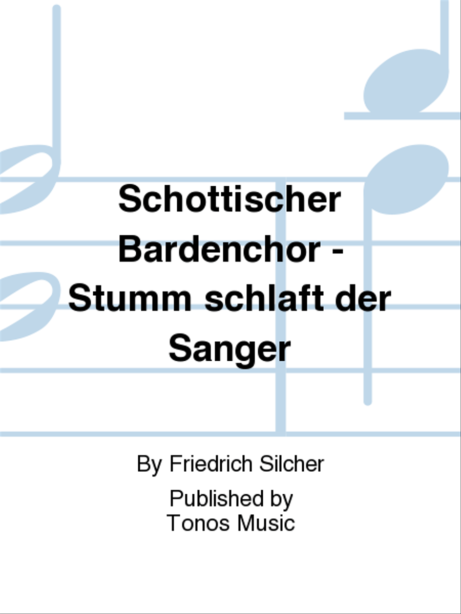 Schottischer Bardenchor - Stumm schlaft der Sanger Schottischer Bardenchor - Stumm schlaft der Sanger TTBB scores gallery preview page 1