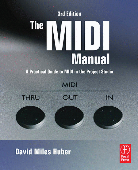 The MIDI Manual - 3rd Edition