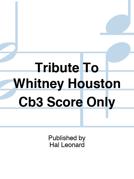Tribute To Whitney Houston Cb3 Score Only