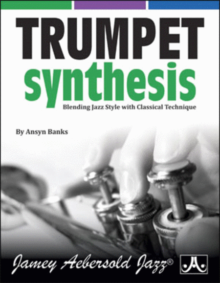 Trumpet Synthesis: Blending Jazz Style with Classical Technique