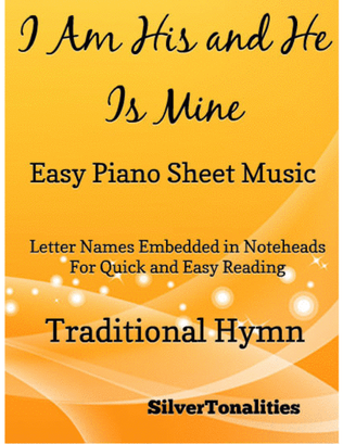 I Am His and He Is Mine Easy Piano Sheet Music