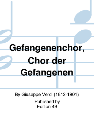 Gefangenenchor, Chor der Gefangenen