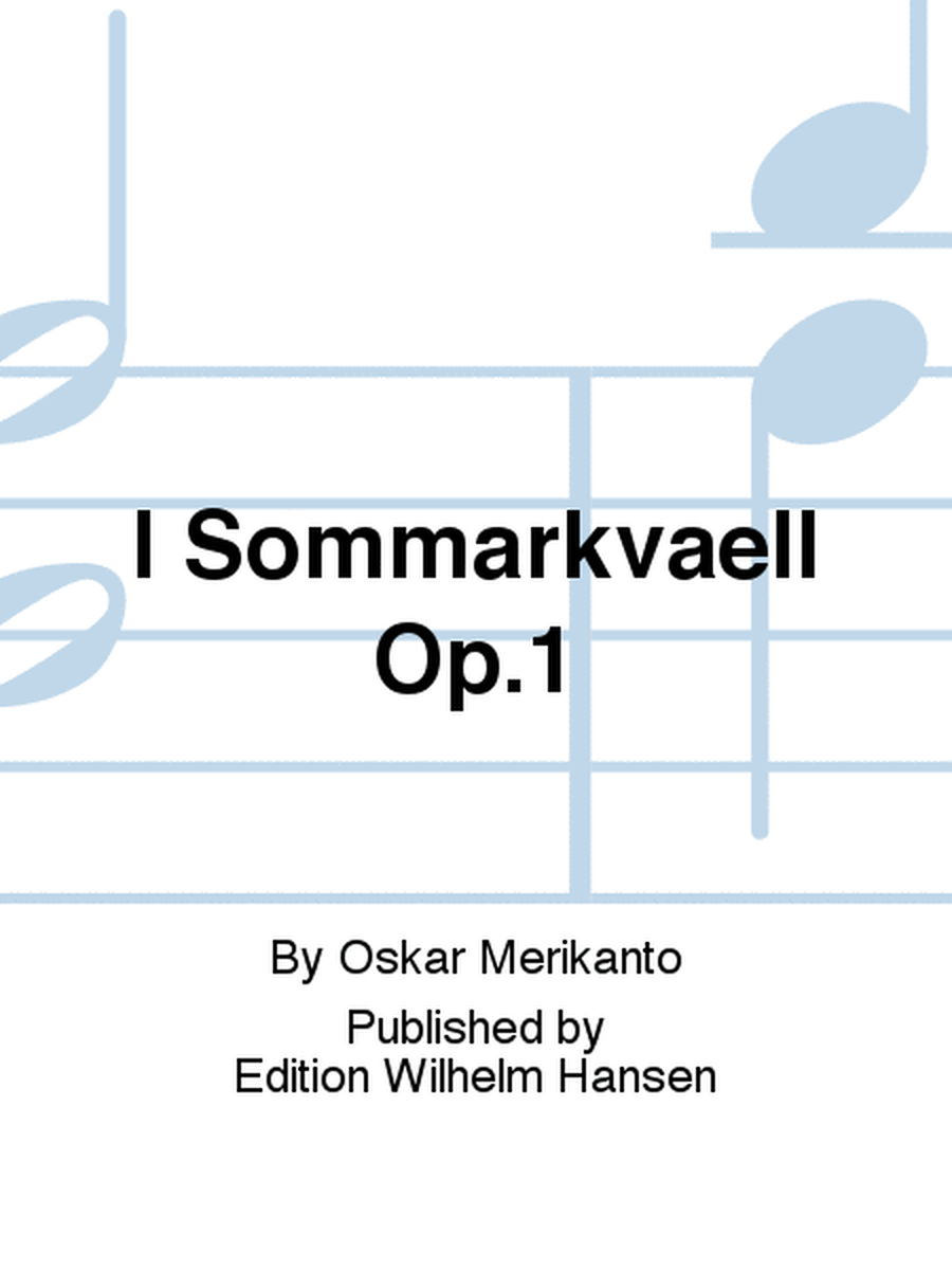 I Sommarkvaell Op.1