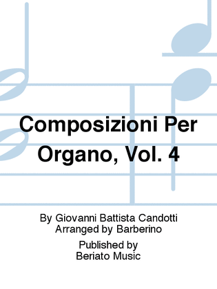 Book cover for Composizioni Per Organo, Vol. 4