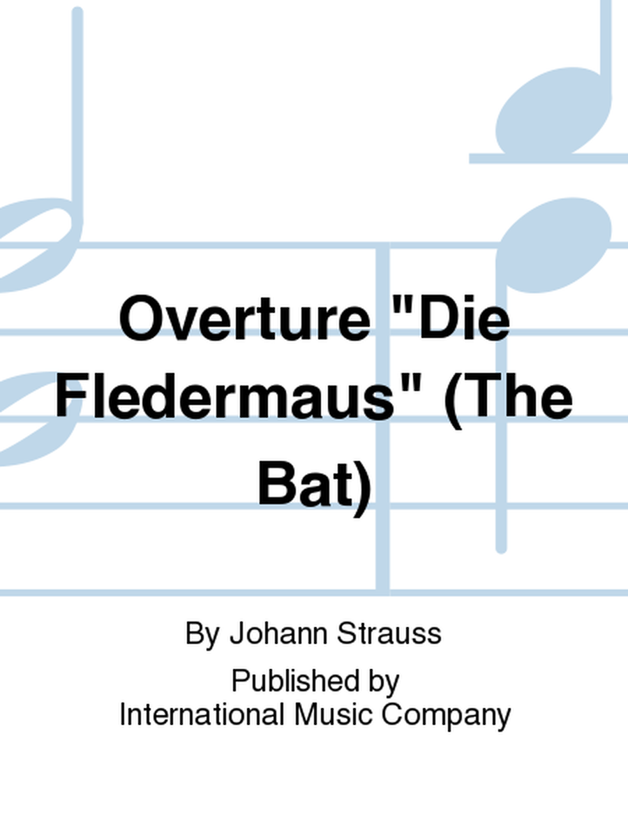 Overture Die Fledermaus (The Bat)