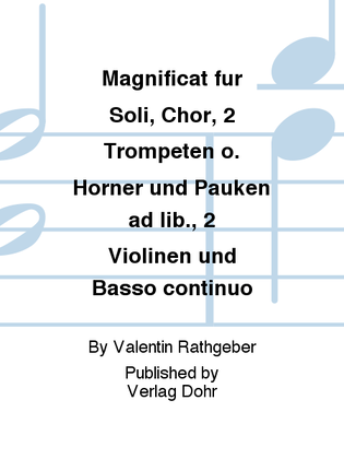 Book cover for Magnificat für Soli, Chor, 2 Trompeten o. Hörner und Pauken ad lib., 2 Violinen und Basso continuo (aus den Vesperae solennes de Dominica op. 9)