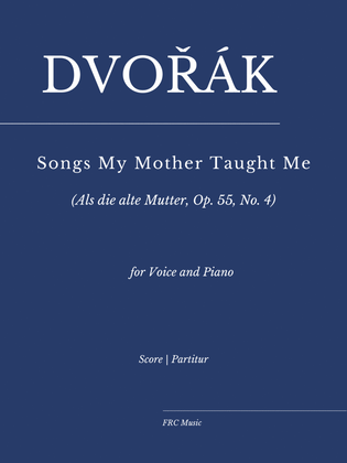 Book cover for Dvořák: Songs My Mother Taught Me for Voice and Piano
