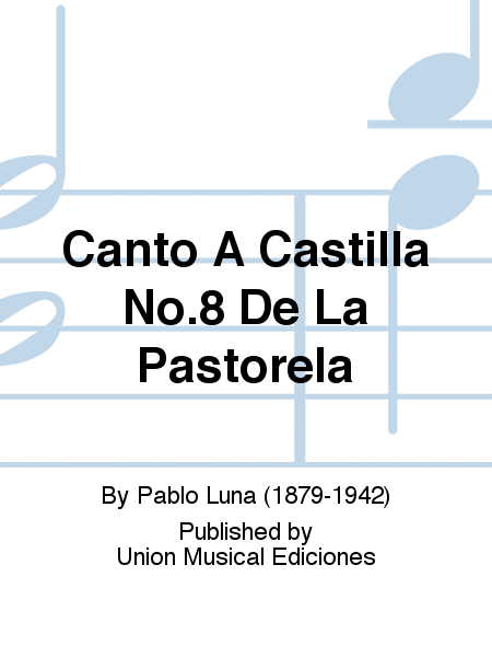 Canto A Castilla No.8 De La Pastorela