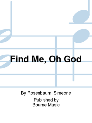 Find Me, Oh God