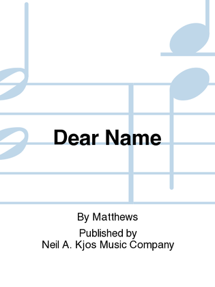 Dear Name