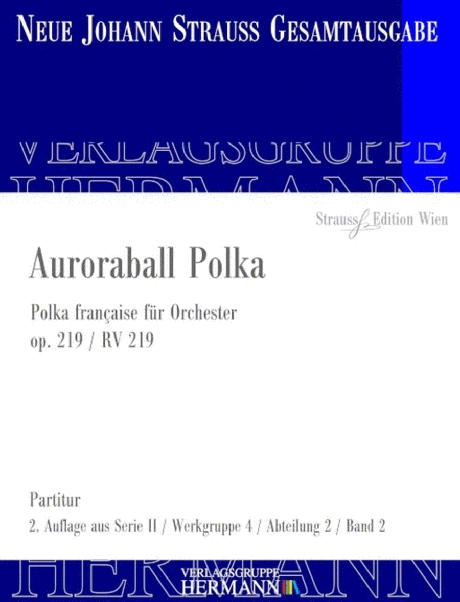 Auroraball Polka Op. 219 RV 219 Orchestra scores gallery preview page 1