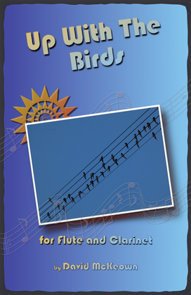Book cover for Up With The Birds, for Flute and Clarinet Duet