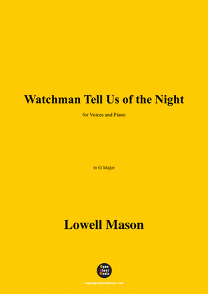 Lowell Mason-Watchman Tell Us of the Night,in G Major