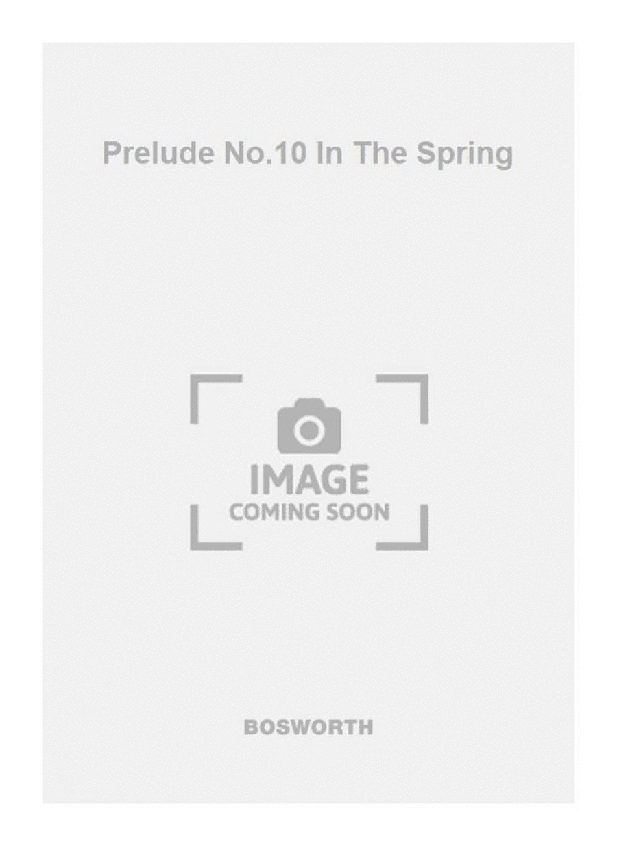 Prelude No.10 In The Spring