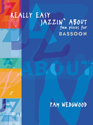 Book cover for Really Easy Jazzin' About -- Fun Pieces for Bassoon
