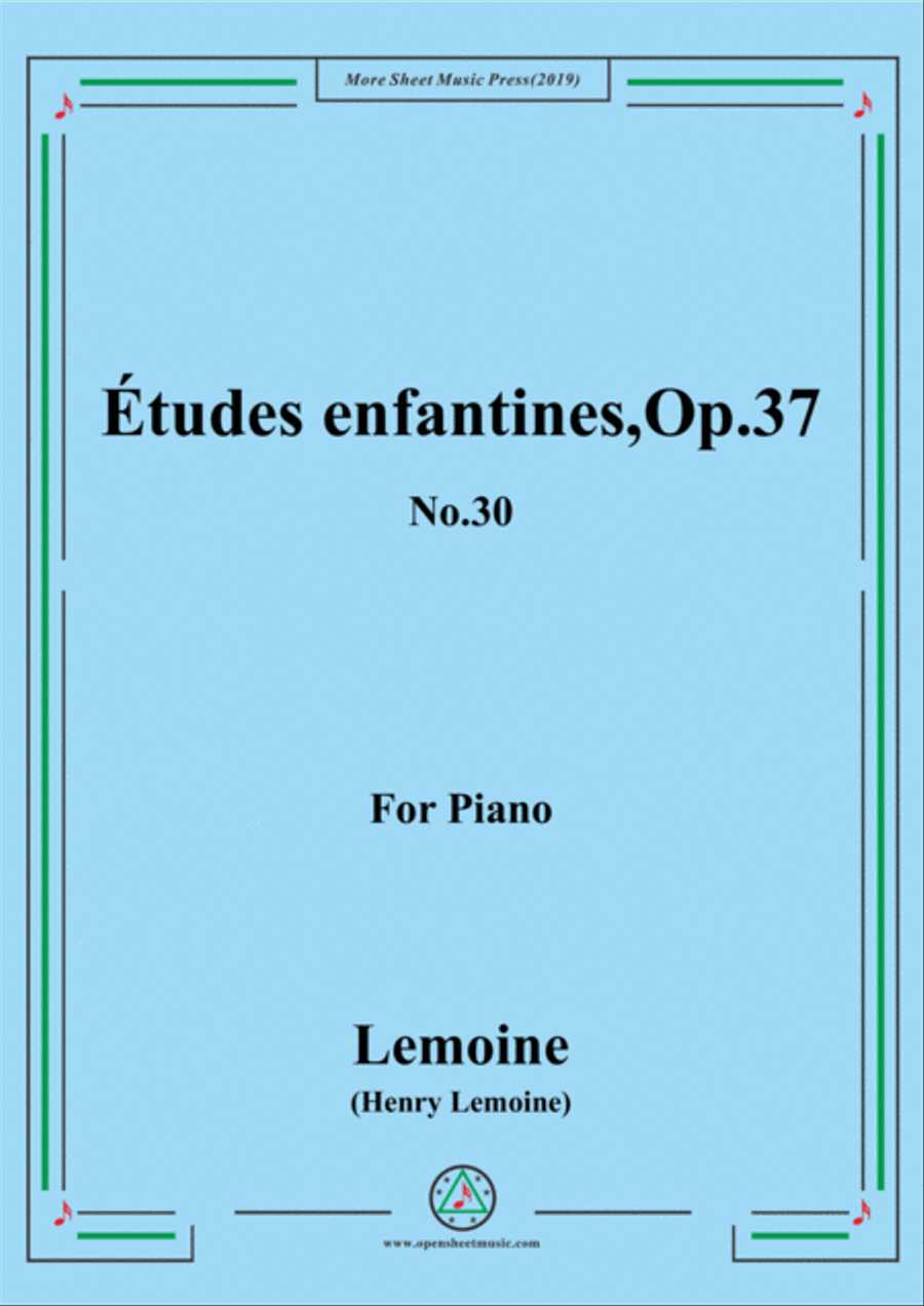 Lemoine-Études enfantines(Etudes) ,Op.37, No.30 Piano Method scores gallery preview page 1