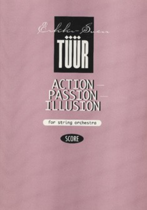 Action - Passion - Illusion