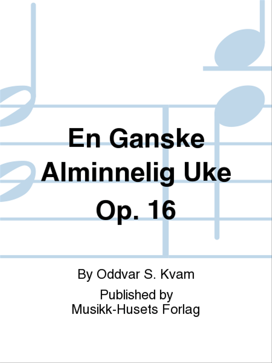 En Ganske Alminnelig Uke Op. 16 Piano Solo scores gallery preview page 1