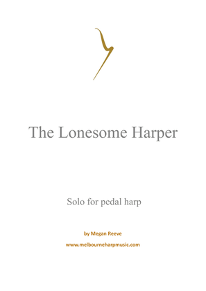 The Lonesome Harper (pedal harp)