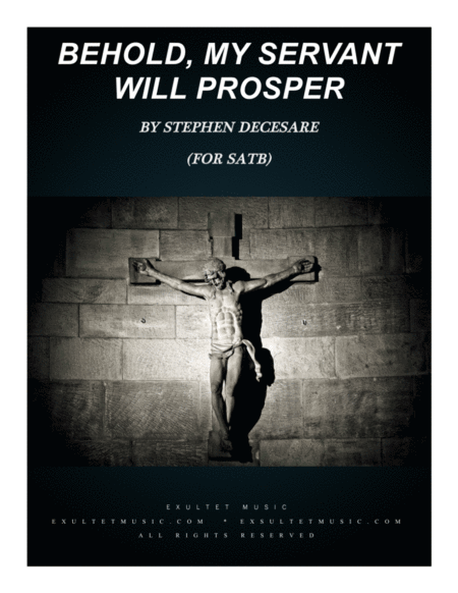 Behold, My Servant Will Prosper (for SATB) image number null
