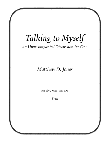 Talking to Myself, an Unaccompanied Discussion for One (Flute) image number null