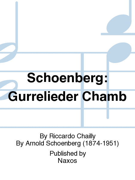 Schoenberg: Gurrelieder Chamb