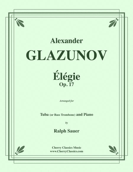 Elegie Opus 17 for Tuba or Bass Trombone & Piano