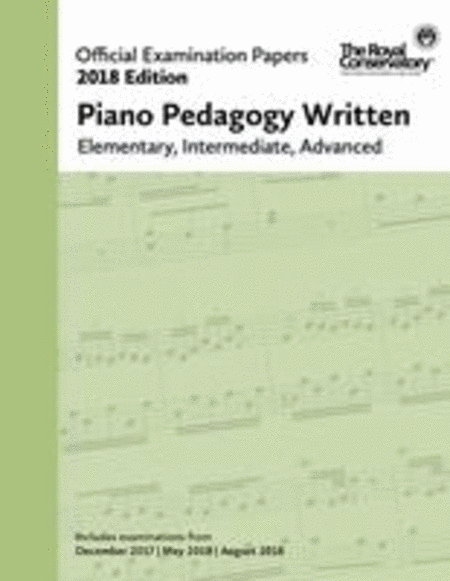 2018 Official Exam Papers: Piano Pedagogy Written: Elementary, Intermediate, Advanced