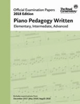 2018 Official Exam Papers: Piano Pedagogy Written: Elementary, Intermediate, Advanced