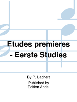 Etudes premieres - Eerste Studies