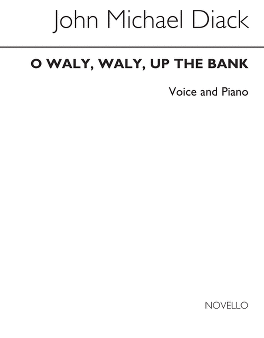 O Waly, Waly, Up The Bank