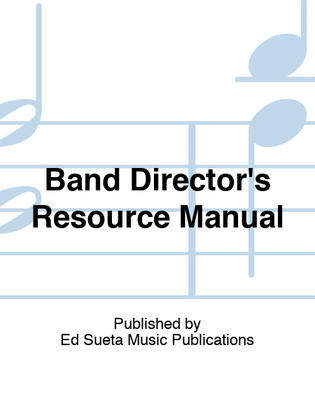 Premier Performance - Band Director's Resource Manual