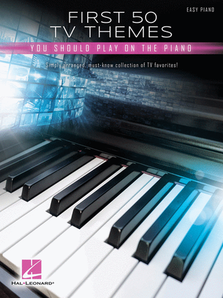 Book cover for First 50 TV Themes You Should Play on Piano
