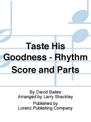 Book cover for Taste His Goodness - Rhythm Score and Parts