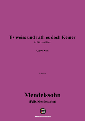 Book cover for F. Mendelssohn-Die Stille(Es weiss und rath es doch Keiner),Op.99 No.6,in g minor